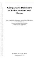 Cover of: Comparative dosimetry of radon in mines and homes