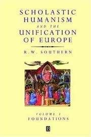 Cover of: Scholastic Humanism and the Unification of Europe: Foundations (Scholastic Humanism & the Unification of Europe)