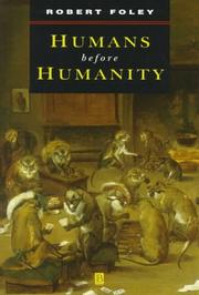 Cover of: Humans Before Humanity by Robert Foley