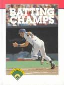 Cover of: Batting champs