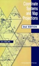 Coordinate systems and map projections by D. H. Maling