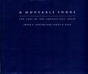 Cover of: A moveable shore: the fate of the Connecticut coast
