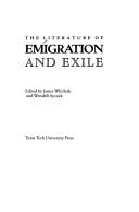 Cover of: The Literature of emigration and exile