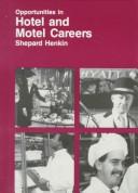 Cover of: Opportunities in hotel and motel careers by Shepard Henkin