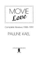 Cover of: Movie love by Pauline Kael