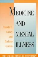 Cover of: Medicine and mental illness | Marvin E. Lickey