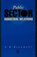 Public sector industrial relations by P. B. Beaumont