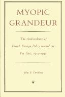 Cover of: Myopic grandeur by John E. Dreifort