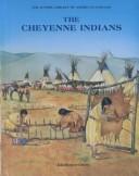 Cover of: The Cheyenne Indians
