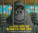 Cover of: The escape of Marvin the ape