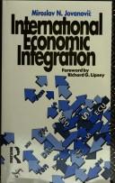 Cover of: International economic integration