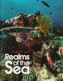Realms of the sea by Kenneth Brower, National Geographic Society (U. S.)