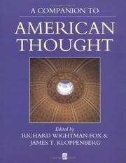 Cover of: A Companion to American Thought by Richard Wightman Fox, James T. Kloppenberg