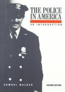 Cover of: The police in America: an introduction
