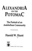 Alexandria on the Potomac by Harold W. Hurst