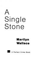 Cover of: A single stone by Marilyn Wallace
