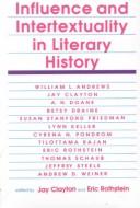 Cover of: Influence and intertextuality in literary history
