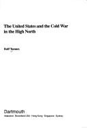 Cover of: The United States and the Cold War in the High North