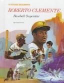 Cover of: Roberto Clemente: baseball superstar