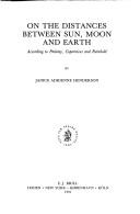 On the distances between sun, moon, and earth according to Ptolemy, Copernicus, and Reinhold by Janice Adrienne Henderson