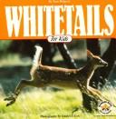 Cover of: Whitetails for kids