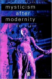 Mysticism after modernity by Don Cupitt