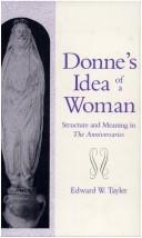 Cover of: Donne's Idea of a woman: structure and meaning in The Anniversaries