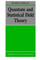 Cover of: Quantum and statistical field theory