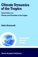 Cover of: Climate dynamics of the tropics