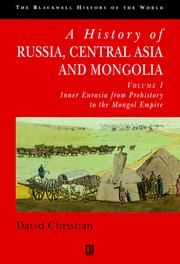 A History of Russia, Central Asia and Mongolia, Volume I: Inner Eurasia from Prehistory to the Mongol Empire
