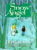 Cover of: The snow angel by Debby Boone