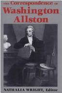 Cover of: The correspondence of Washington Allston by Washington Allston
