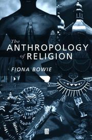 Cover of: The Anthropology of Religion by Fiona Bowie