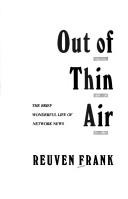 Cover of: Out of thin air by Reuven Frank