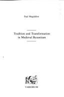 Tradition and transformation in medieval Byzantium cover