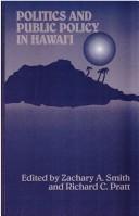 Cover of: Politics and public policy in Hawai'i by edited by Zachary A. Smith and Richard C. Pratt.