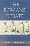 Cover of: The Romans debate by edited by Karl P. Donfried.