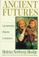 Cover of: Ancient futures: learning from Ladakh