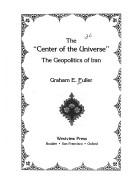 Cover of: The center of the universe: the geopolitics of Iran