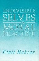Cover of: Indivisible selves and moral practice