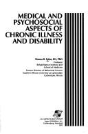 Medical and psychosocial aspects of chronic illness and disability by Donna R. Falvo