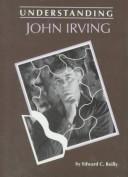 Cover of: Understanding John Irving