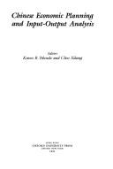 Cover of: Chinese economic planning and input-output analysis by editors, Karen R. Polenske and Chen Xikang.