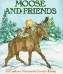 Cover of: Moose and friends