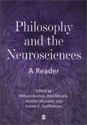 Cover of: Philosophy and the Neurosciences by William Bechtel, Robert S. Stufflebeam, Jennifer Mundale, William Bechtel, Robert S. Stufflebeam, Jennifer Mundale