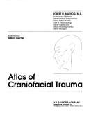 Cover of: Atlas of craniofacial trauma