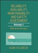 Cover of: Reliability, availability, maintainability, and safety assessment