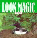 Cover of: Loon magic for kids