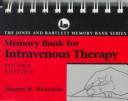 Memory bank for intravenous therapy by Sharon Weinstein