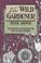 Cover of: The wild gardener
